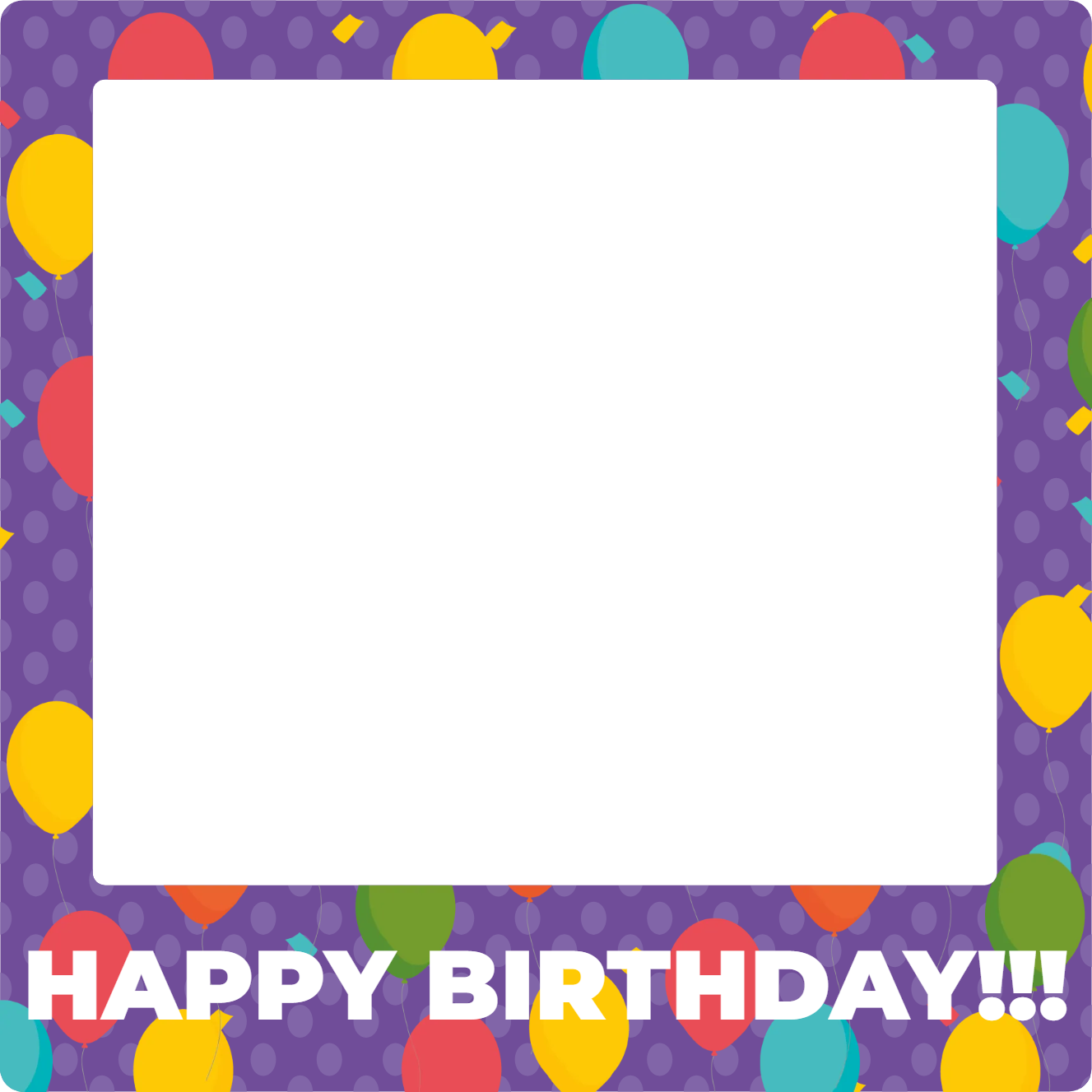 Custom Selfie Frame Happy Birthday!!!