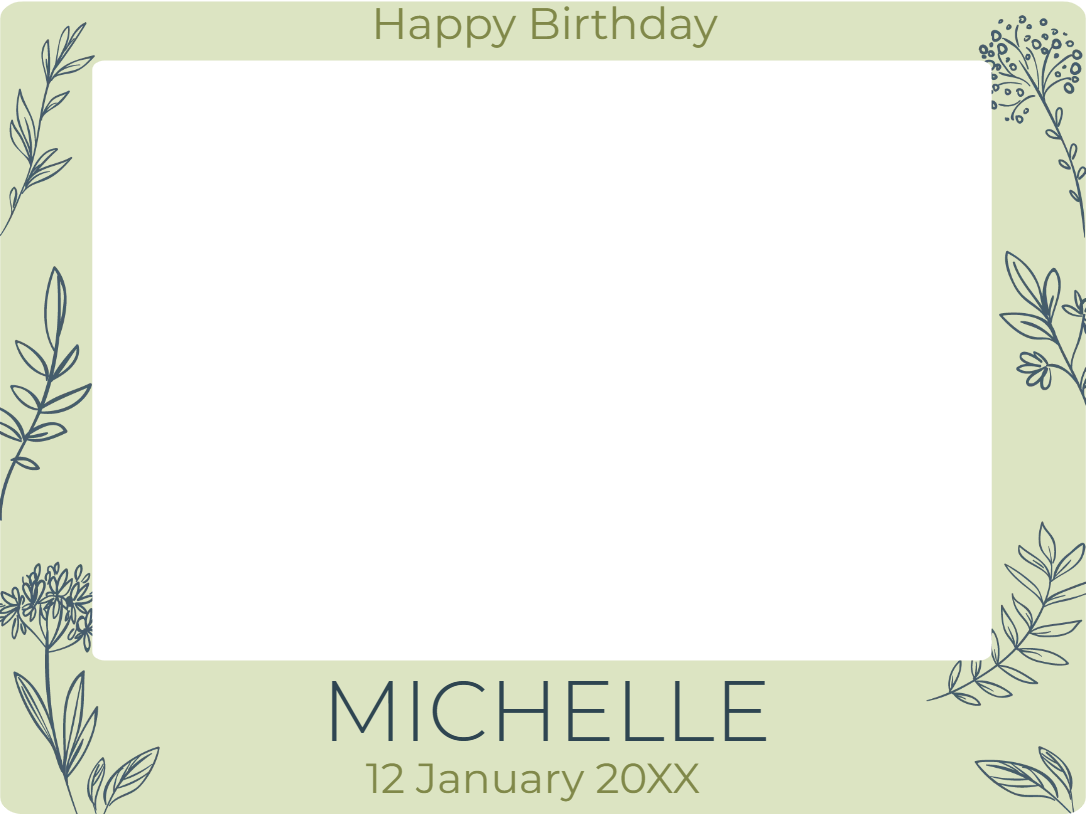 Custom Birthday Selfie Frame Michelle 2XX