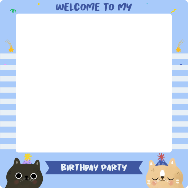 Custom Birthday Selfie Frame Welcome To My