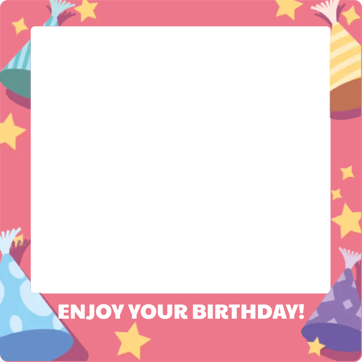 Custom Birthday Selfie Frame