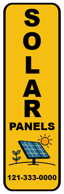 Custom Outdoor Yard Signs Multiple Sizes Solar Panels
