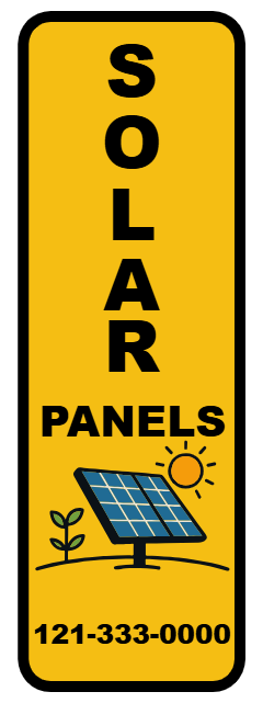 Custom Outdoor Yard Signs Multiple Sizes Solar Panels