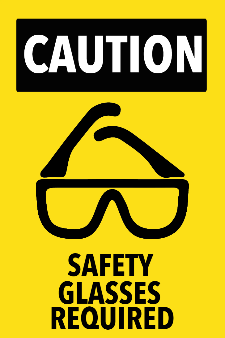 Custom Outdoor Yard Signs Multiple Sizes Safety Glasses Required