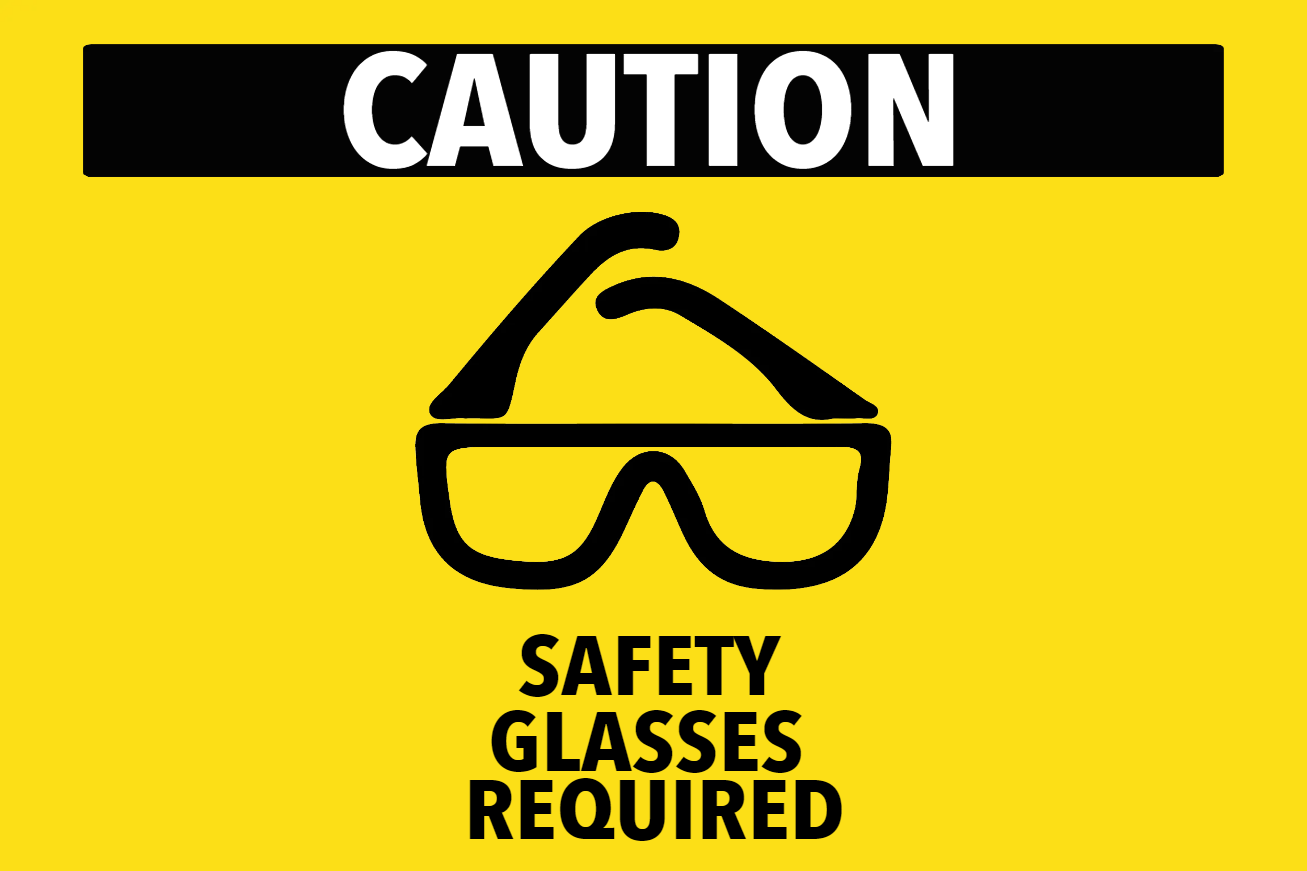 Custom Outdoor Yard Signs Multiple Sizes Safety Glasses Required