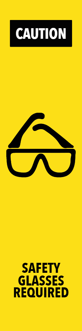 Custom Outdoor Yard Signs Multiple Sizes Safety Glasses Required