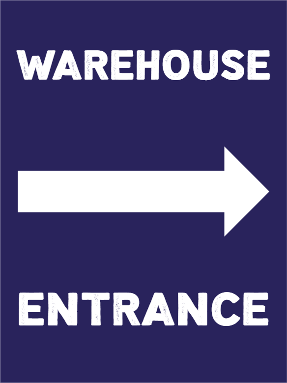 Custom Outdoor Yard Signs Multiple Sizes Warehouse Entrance