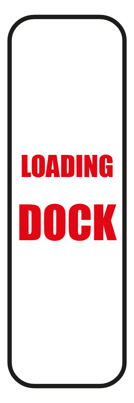 Custom Outdoor Yard Signs Multiple Sizes Loading Dock