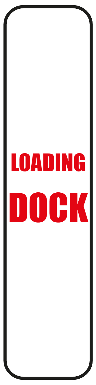 Custom Outdoor Yard Signs Multiple Sizes Loading Dock