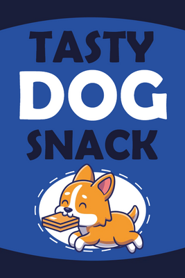 Custom Outdoor Yard Signs Multiple Sizes Tasty Dog Snack