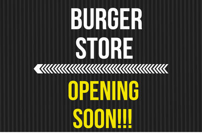 Custom Outdoor Yard Signs Multiple Sizes Burger Store Opening Soon