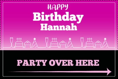 Custom Outdoor Yard Signs Multiple Sizes Party Over Here