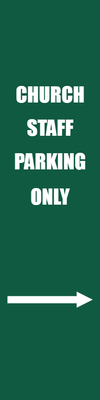 Custom Outdoor Yard Signs Multiple Sizes Church Staff Parking