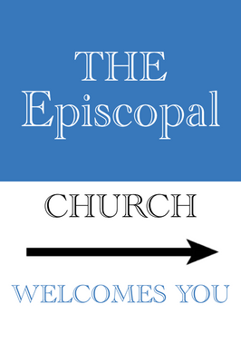 Custom Outdoor Yard Signs Multiple Sizes The Episcopal