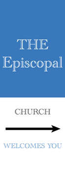 Custom Outdoor Yard Signs Multiple Sizes The Episcopal
