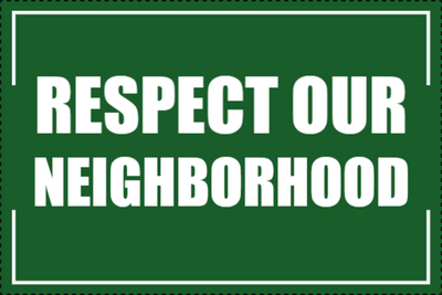 Custom Outdoor Yard Signs Multiple Sizes Respect Our Neighbor