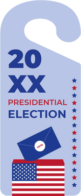 Custom Door Hangers for Presidential Election