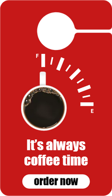 Custom Door Hangers Coffee Time