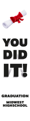 Custom Outdoor Foam Board Signs You Did It