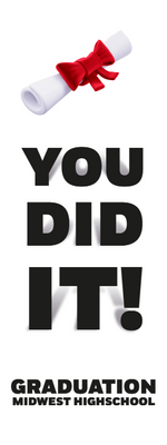Custom Outdoor Foam Board Signs You Did It