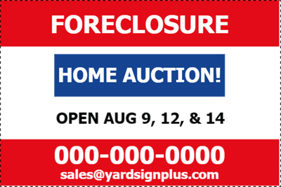 Custom Outdoor Yard Signs Multiple Sizes Foreclosure Home Auction