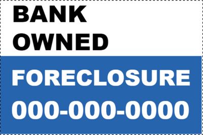 Custom Outdoor Yard Signs Multiple Sizes Bank Owned & Foreclosure