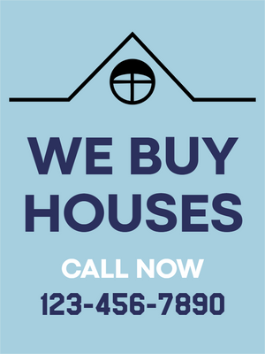 Custom Outdoor Yard Signs Multiple Sizes We Buy Houses