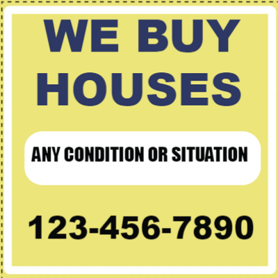Custom Outdoor Yard Signs Multiple Sizes We Buy Houses