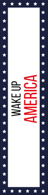 Custom Outdoor Yard Signs Multiple Sizes Wake Up America