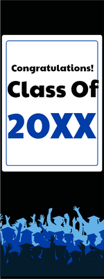 Custom Outdoor Yard Signs Multiple Sizes Class of 20XX