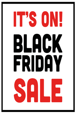Custom Outdoor Yard Signs Multiple Sizes Black Friday On