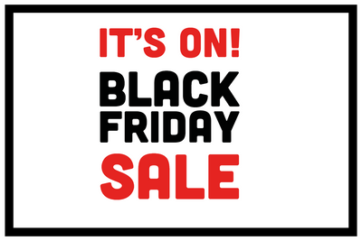 Custom Outdoor Yard Signs Multiple Sizes Black Friday On