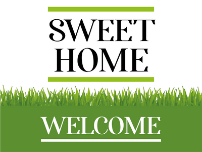 Custom Outdoor Yard Signs Multiple Sizes Sweet Home