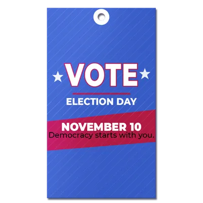 Custom Hang Tags Multiple Sizes Election Day