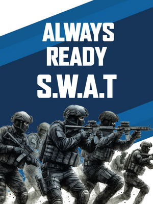 Custom Outdoor Yard Signs Multiple Sizes SWAT Always Ready