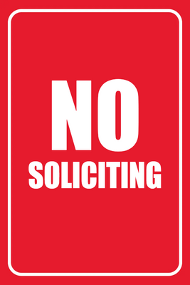 Custom Outdoor Yard Signs Multiple Sizes No Soliciting Allowed