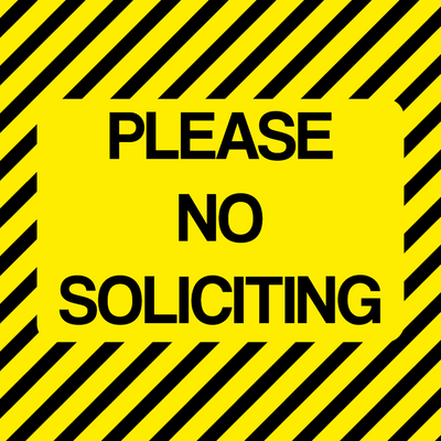 Custom Outdoor Yard Signs Multiple Sizes Please No Solicitation