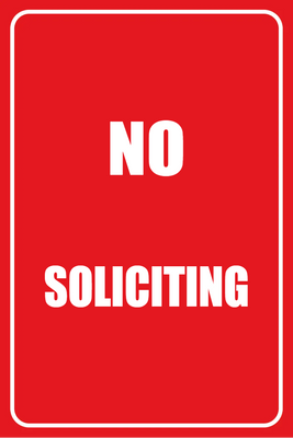 Custom Outdoor Yard Signs Multiple Sizes Solid No Soliciting