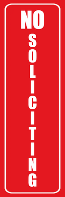 Custom Outdoor Yard Signs Multiple Sizes Solid No Soliciting