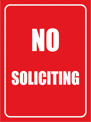 Custom Outdoor Yard Signs Multiple Sizes Solid No Soliciting