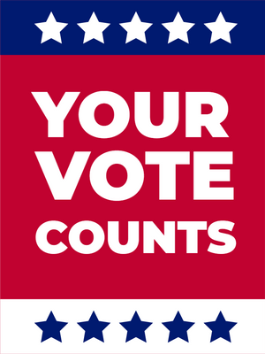 Custom Outdoor Yard Signs Multiple Sizes Your Vote Counts