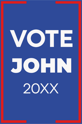 Custom Outdoor Yard Signs Multiple Sizes Vote John 20XX