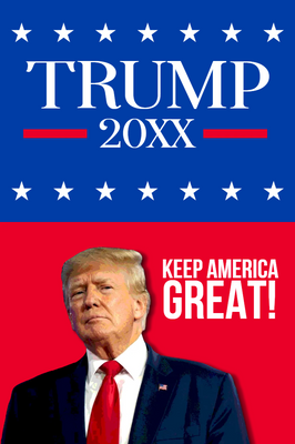 Custom Outdoor Yard Signs Multiple Sizes Trump 20XX