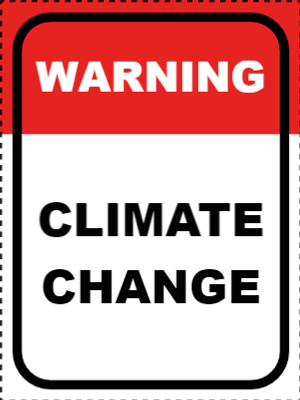 Custom Outdoor Yard Signs Multiple Sizes  Warning Climate Change