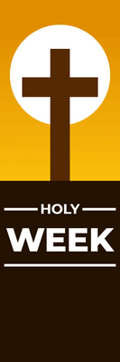 Custom Outdoor Yard Signs Multiple Sizes Holy Week Sign