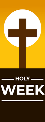 Custom Outdoor Yard Signs Multiple Sizes Holy Week Sign