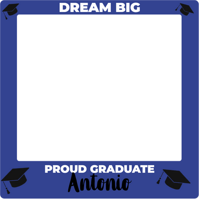 Custom Selfie Frame Dream Big