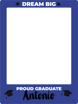 Custom Selfie Frame Dream Big