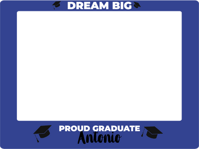 Custom Selfie Frame Dream Big