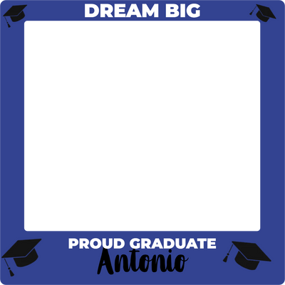 Custom Selfie Frame Dream Big