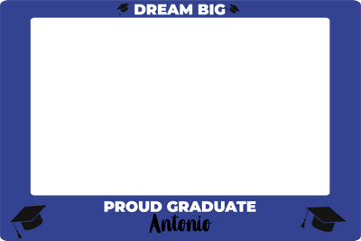 Custom Selfie Frame Dream Big